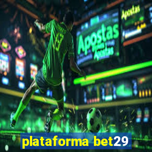 plataforma bet29